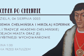 Spacerek po Chełmnie 6.08.2023